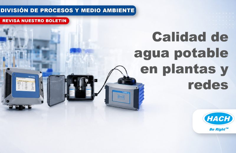 Medición de calidad de agua potable a la salida de plantas de tratamiento y redes de distribución de agua potable Medición de calidad de agua potable a la salida de plantas de tratamiento y redes de distribución de agua potable