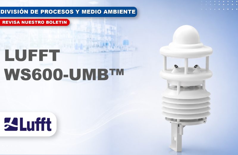 Lufft WS600-UMB: Monitoreo Meteorológico Integrado en un Solo Equipo Lufft WS600-UMB: Monitoreo Meteorológico Integrado en un Solo Equipo