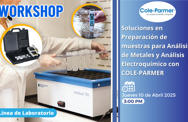 Soluciones en Preparación de muestras para Análisis de Metales y Análisis Electroquímico con COLE-PARMER Soluciones en Preparación de muestras para Análisis de Metales y Análisis Electroquímico con COLE-PARMER